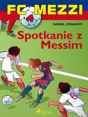 cover image of FC Mezzi 4--Spotkanie z Messim